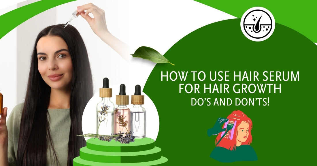 Woman applying hair serum with a dropper, showing how to use hair serum for hair growth effectively with do's and don'ts.