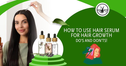 Woman applying hair serum with a dropper, showing how to use hair serum for hair growth effectively with do's and don'ts.