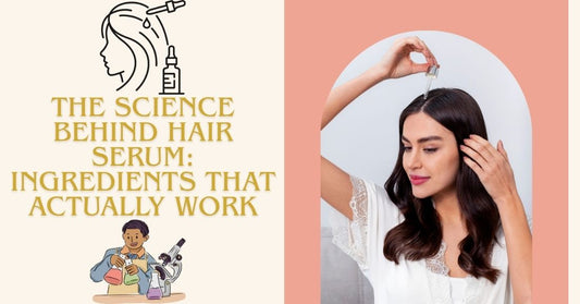 A woman applying hair serum to her scalp, with text explaining the science behind effective hair serum ingredients.