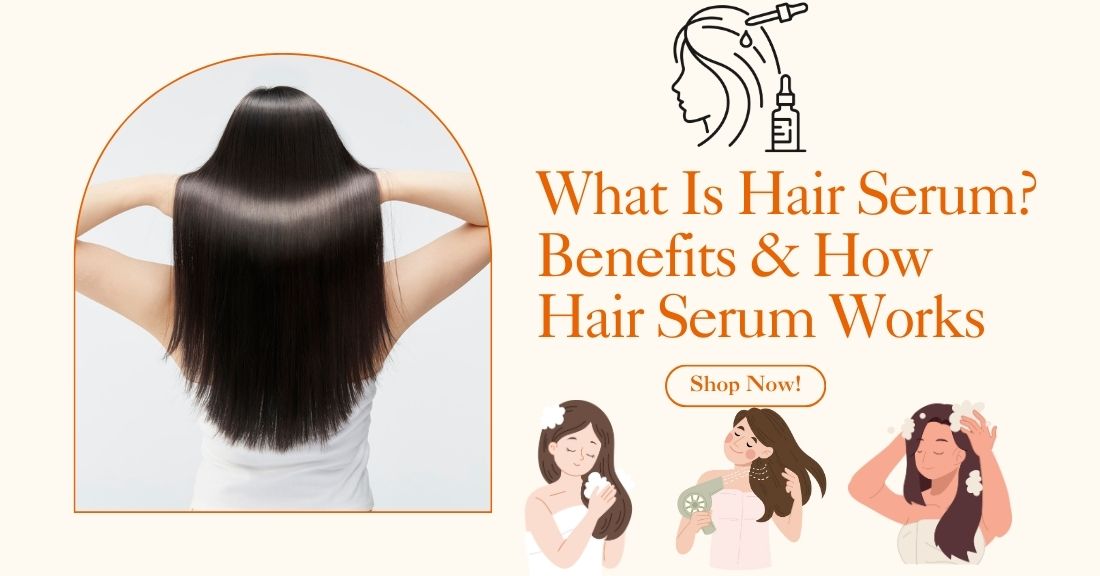 Woman with long, smooth, shiny hair shown from the back alongside text explaining the benefits and how hair serum works, with illustrations of women applying hair care products and a call-to-action button to shop now