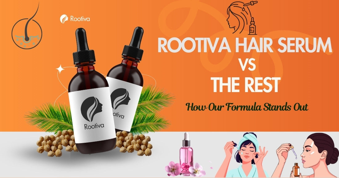 Rootiva hair serum bottles displayed with natural ingredients, comparing Rootiva hair serum vs other hair serums